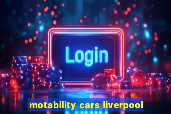 motability cars liverpool